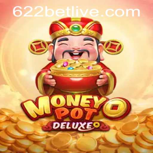Exploring MoneyPotDELUXE and Navigating 622bet PH Login