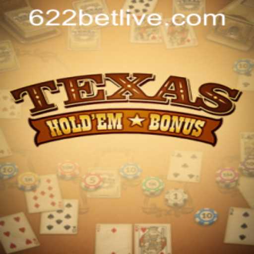 TexasHoldemBonus: Exploring the Game with 622bet PH Login